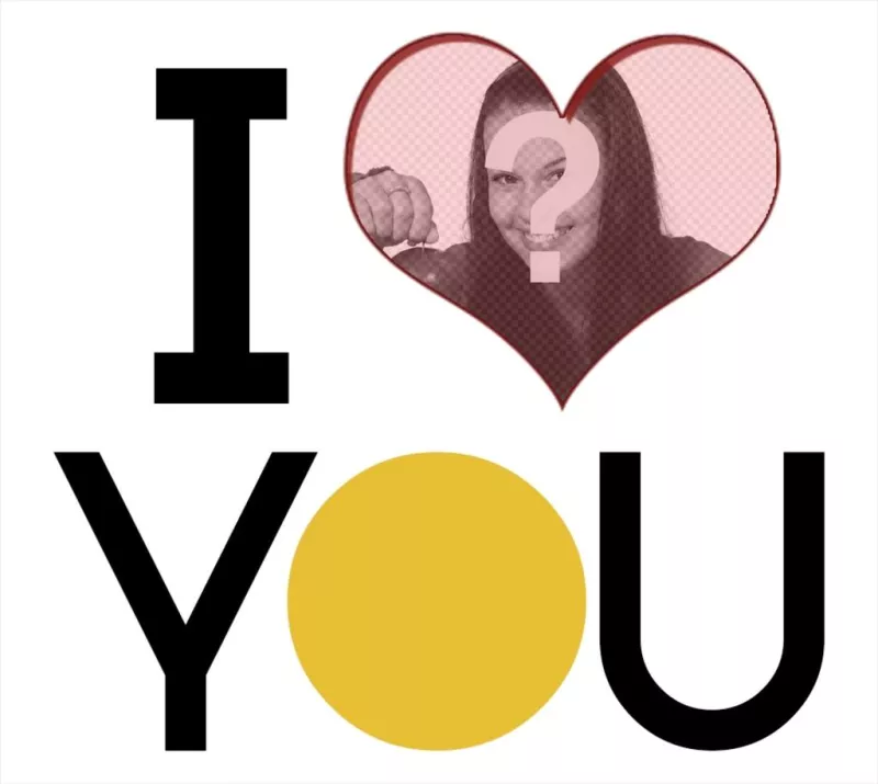 Montage Photo Love With The Phrase I Love You Photofunny