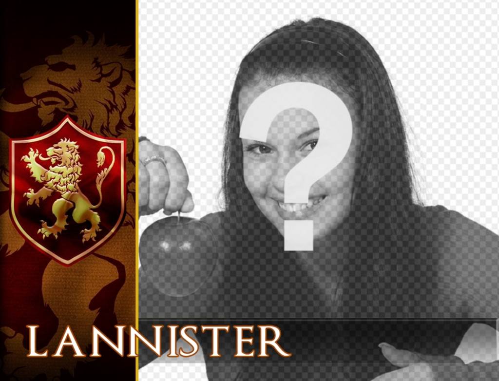 Photomontage with the shield of house Lannister ..